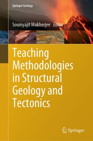 Cover of the book Teaching Methodologies in Structural Geology and Tectonics by Yuko Ikeda, Atsushi Kato, Shinzo Kohjiya, Yukio Nakajima