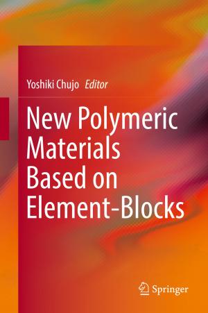 Cover of the book New Polymeric Materials Based on Element-Blocks by Catherine Newell, Alan Bain