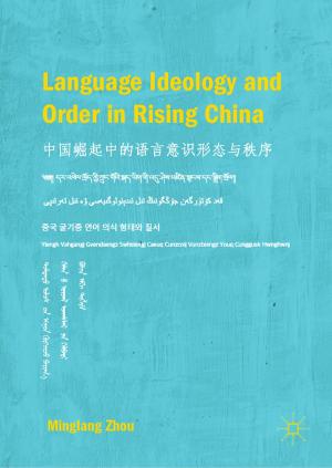 Cover of the book Language Ideology and Order in Rising China by Jameel Ahmed, Mohammed Yakoob Siyal, Shaheryar Najam, Zohaib  Najam