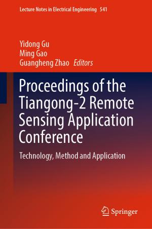 Cover of the book Proceedings of the Tiangong-2 Remote Sensing Application Conference by Qian Xu, Jun Liu