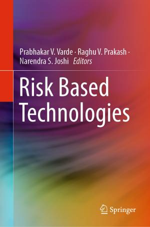 Cover of the book Risk Based Technologies by Young Pak Lee, Joo Yull Rhee, Young Joon Yoo, Ki Won Kim