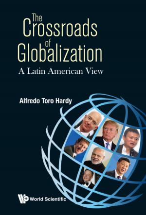 Cover of the book The Crossroads of Globalization by Kheng-Lian Koh, Ilan Kelman, Robert Kibugi;Rose-Liza Eisma Osorio