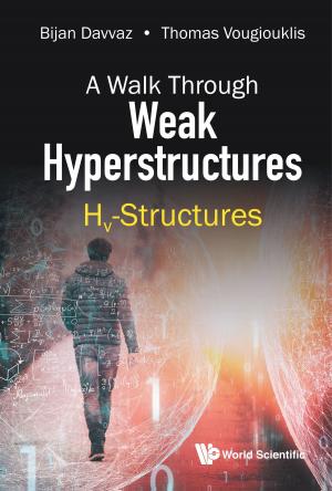 Cover of the book A Walk Through Weak Hyperstructures by Barrie R Cassileth <b>PhD</b>