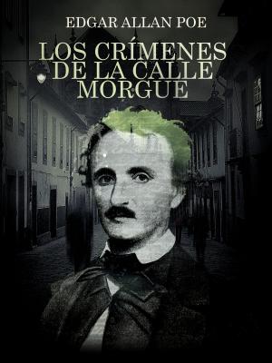 Cover of the book Los crímenes de la calle Morgue by Anónimo