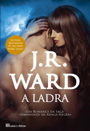 Cover of the book A Ladra by J.r.ward