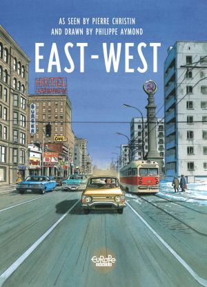 Cover of the book East-West East-West by Marzena SOWA, Sylvain SAVOIA
