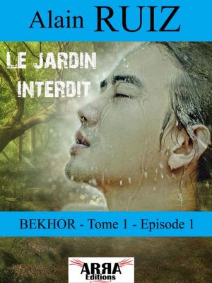 Book cover of Le jardin interdit, tome 1 épisode 1 (Bekhor)