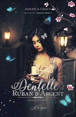 Book cover of Dentelle et Ruban d'argent