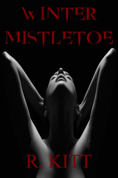 Cover of the book Winter Mistletoe by R. Kitt, R. Kitt