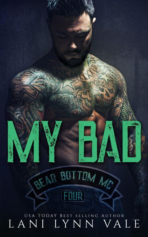Cover of the book My Bad by Lani Lynn Vale, Dixie Wardens, Inc.