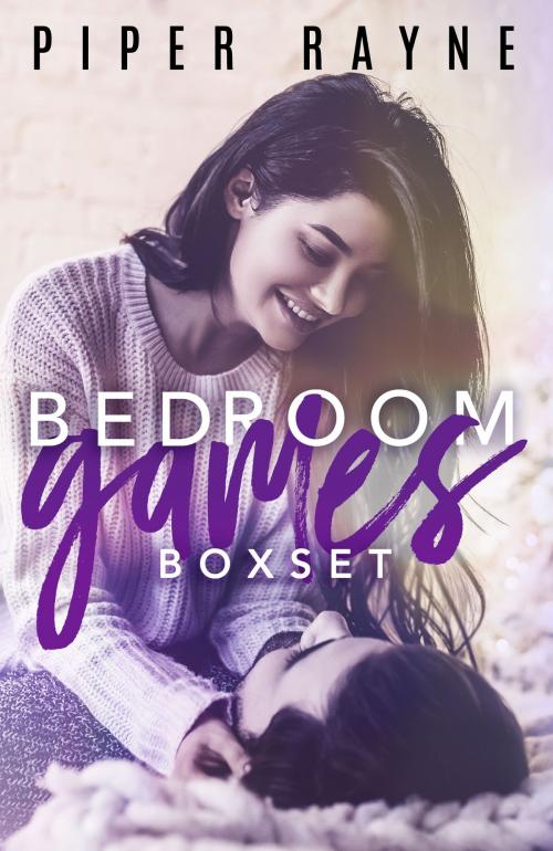 Cover of the book Bedroom Games Box Set by Piper Rayne, Piper Rayne, Inc.