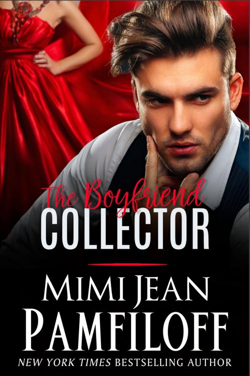 Cover of the book The Boyfriend Collector by Mimi Jean Pamfiloff, Paper & Silver, Inc.