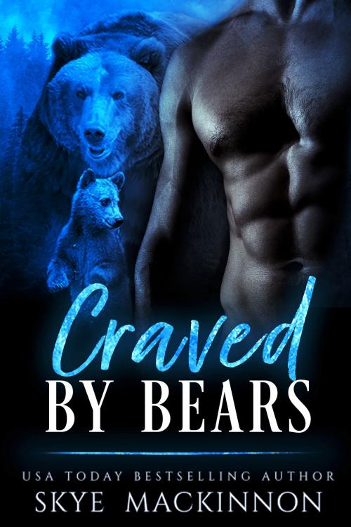 Cover of the book Craved by Bears by Skye MacKinnon, Peryton Press