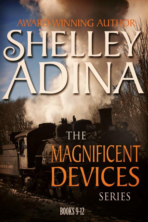 Cover of the book Magnificent Devices Books 9-12 by Shelley Adina, Moonshell Books, Inc.