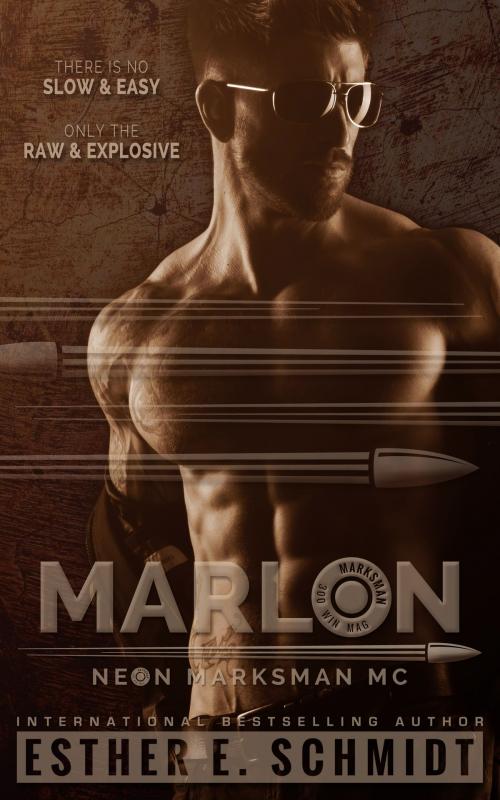 Cover of the book Marlon Neon Marksman MC by Esther E. Schmidt, Esther E. Schmidt