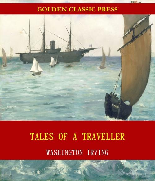 Cover of the book Tales of a Traveller by Washington Irving, GOLDEN CLASSIC PRESS