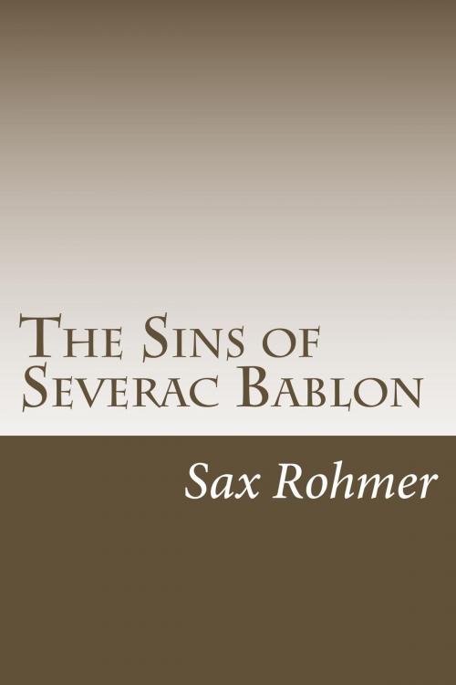 Cover of the book The Sins of Severac Bablon by Sax Rohmer, kobobooks