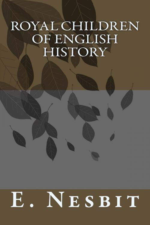 Cover of the book Royal Children of English History by E. nesbit, Kobobooks