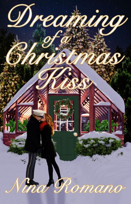 Cover of the book Dreaming of a Christmas Kiss by Nina Romano, Annie Acorn Publishing LLC