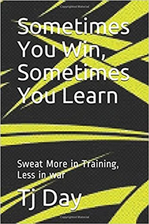 Cover of the book Sometimes You Win, Sometimes You Learn by Tj Day, Tj Day