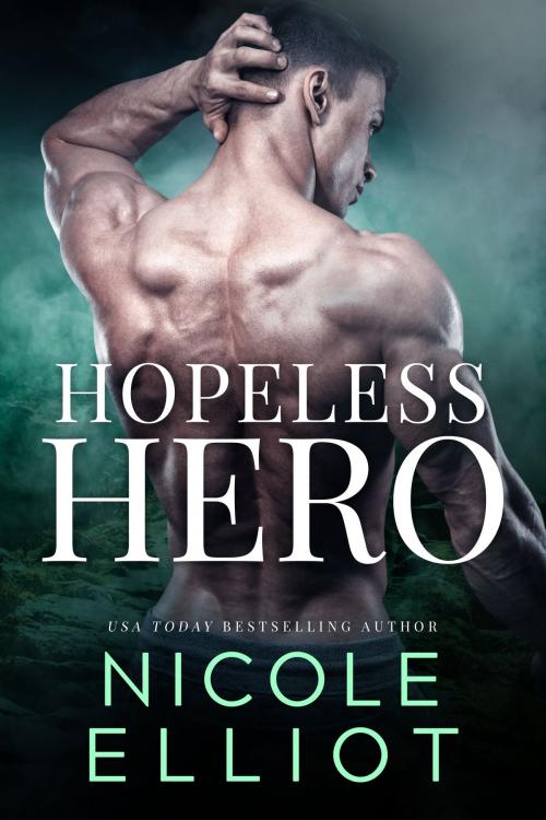 Cover of the book Hopeless Hero by Nicole Elliot, Nicole Elliot