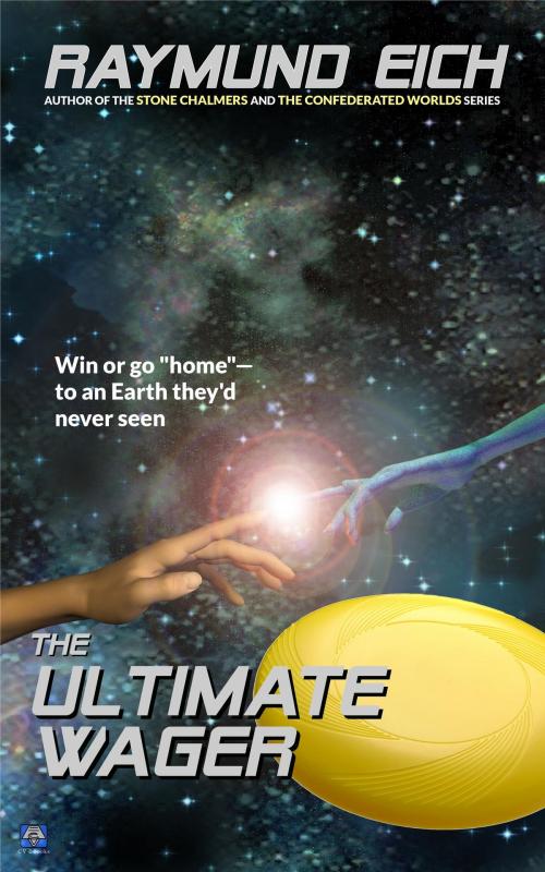 Cover of the book The Ultimate Wager by Raymund Eich, CV-2 Books