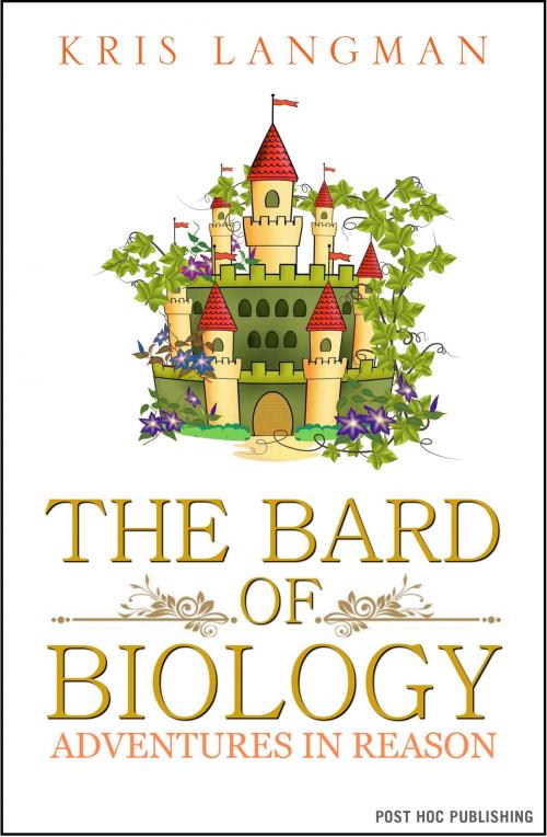 Cover of the book The Bard of Biology by Kris Langman, Post Hoc Publishing