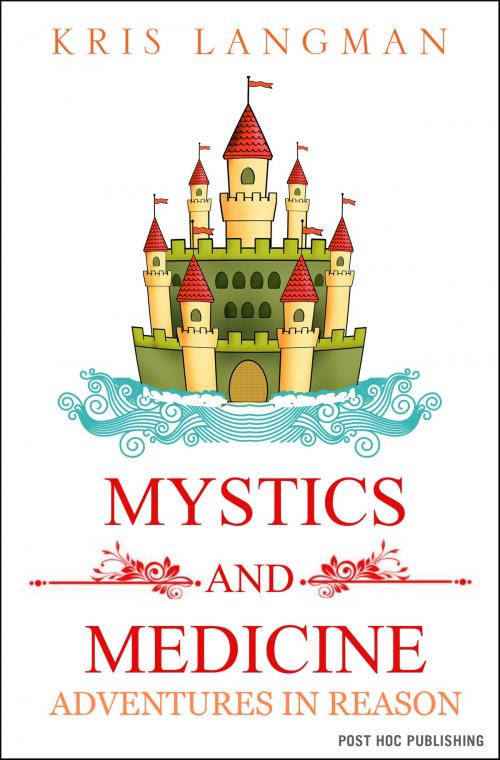 Cover of the book Mystics and Medicine by Kris Langman, Post Hoc Publishing