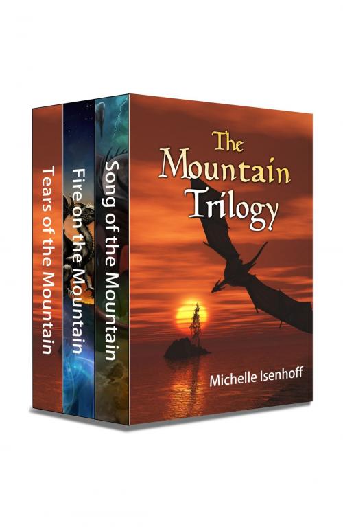 Cover of the book The Mountain Trilogy Boxed Set by Michelle Isenhoff, Michelle Isenhoff