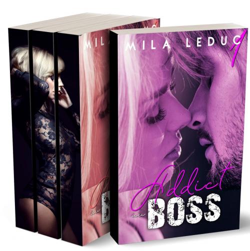 Cover of the book ADDICT au BOSS (L’INTÉGRALE) by Mila Leduc, Mila Leduc