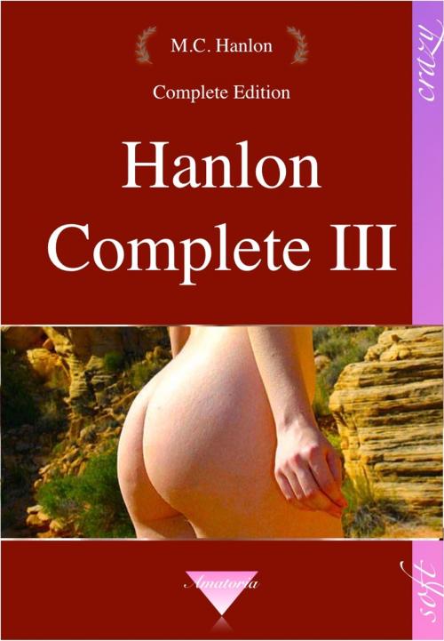 Cover of the book Hanlon Complete III by M.C. Hanlon, Ars Amatoria
