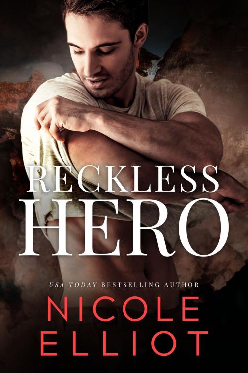 Cover of the book Reckless Hero by Nicole Elliot, Nicole Elliot