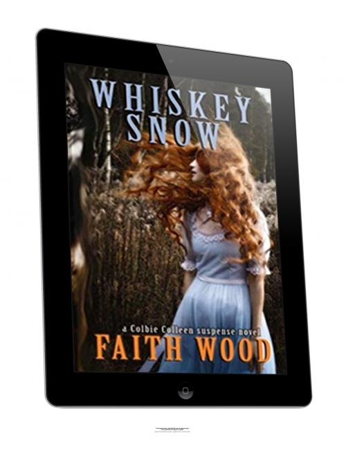 Cover of the book Whiskey Snow by Faith Wood, Faith Wood
