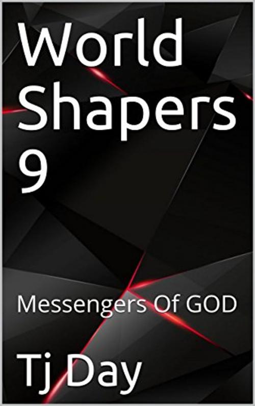 Cover of the book World Shapers 9 by Tj Day, Tj Day
