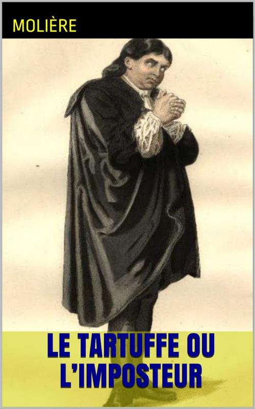 Cover of the book Le Tartuffe ou l’Imposteur by Molière, PRB