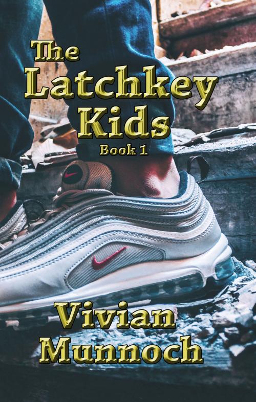 Cover of the book The Latchkey Kids by Vivian Munnoch, L. V. Gaudet