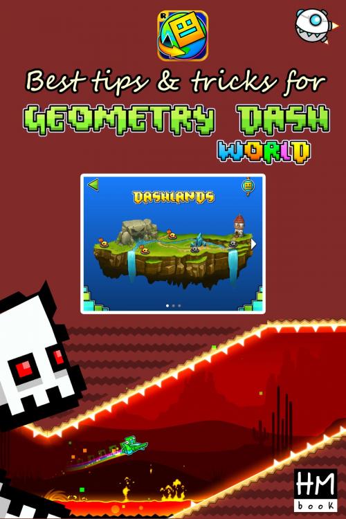 Cover of the book Best tips & tricks for Geometry Dash World by Pham Hoang Minh, HM's book