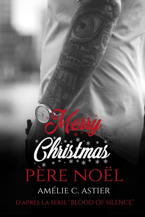 Cover of the book Merry Christmas, Père Noël by Amheliie, Amélie C. Astier, AMHELIIE