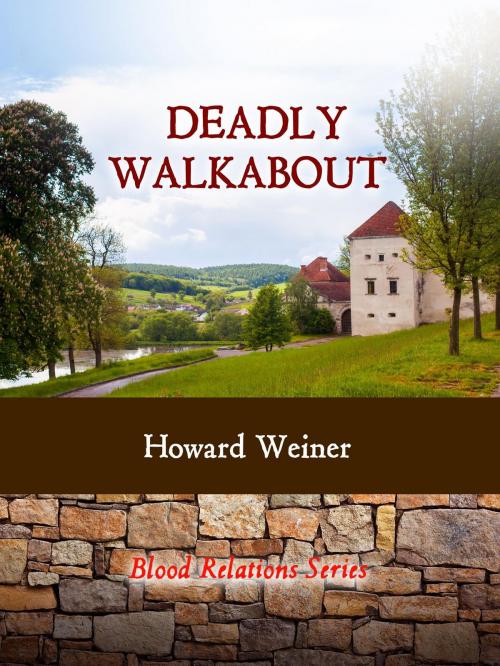 Cover of the book Deadly Walkabout by Howard Weiner, Howard D. Weiner