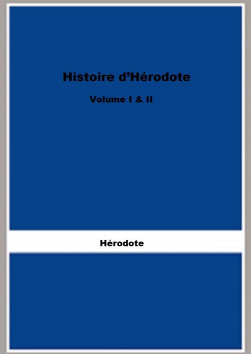 Cover of the book Histoire d’Hérodote by Hérodote, FB Editions