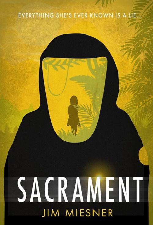 Cover of the book Sacrament by Jim Miesner, Jim Miesner