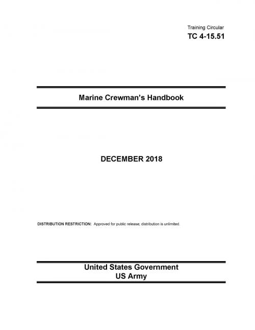 Cover of the book Training Circular TC 4-15.51 Marine Crewman’s Handbook December 2018 by United States Government US Army, eBook Publishing Team