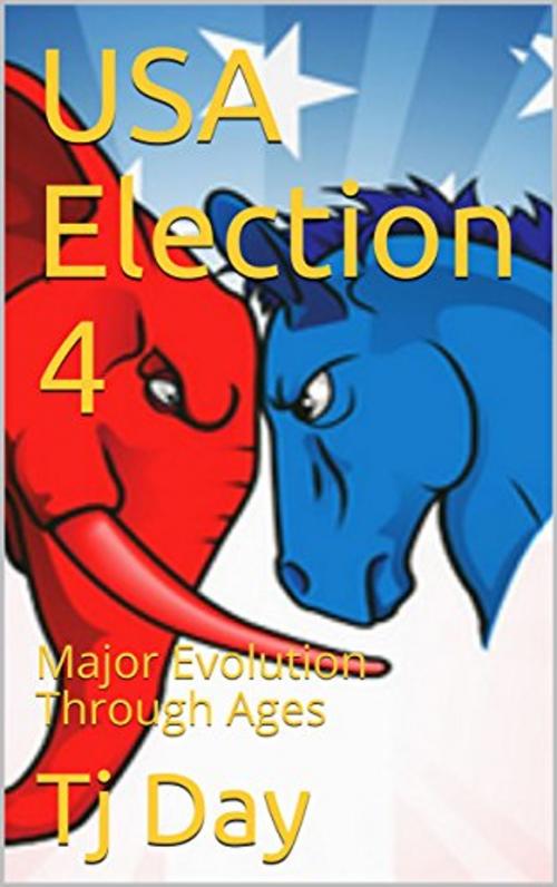 Cover of the book USA Election 4 by Tj Day, Tj Day