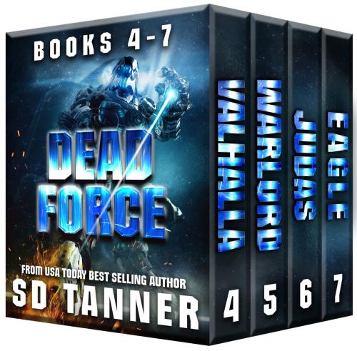 Cover of the book Dead Force Series - Books 4-7 by SD Tanner, WildRide Publishing