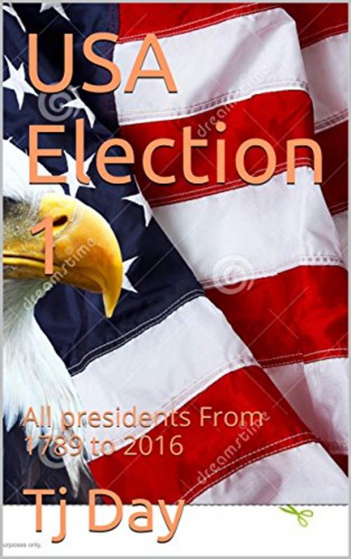 Cover of the book USA Election 1 by Tj Day, Tj Day