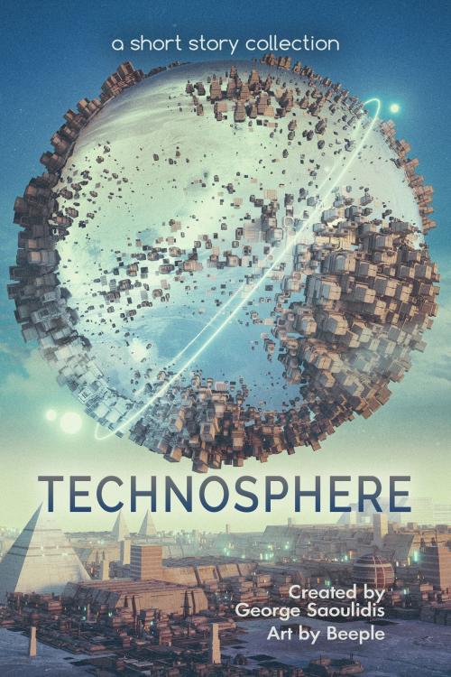 Cover of the book Technosphere by George Saoulidis, Mythography Studios