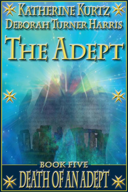 Cover of the book The Adept Book Five by Katherine Kurtz, Deborah Turner Harris, Event Horizon Publishing Group, LLC