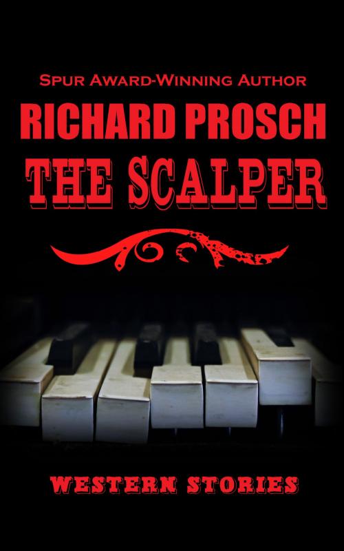 Cover of the book The Scalper by Richard Prosch, Lohman Hills Press