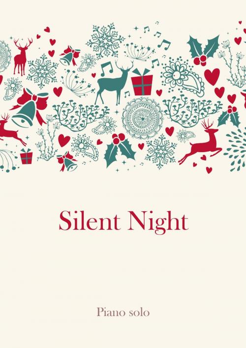 Cover of the book Silent Night by traditional, Martin Malto, Christmas