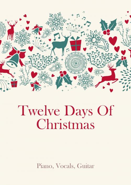 Cover of the book Twelve Days Of Christmas by traditional, Martin Malto, Christmas